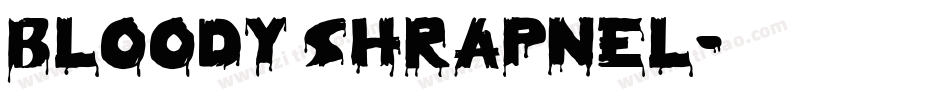 Bloody shrapnel字体转换